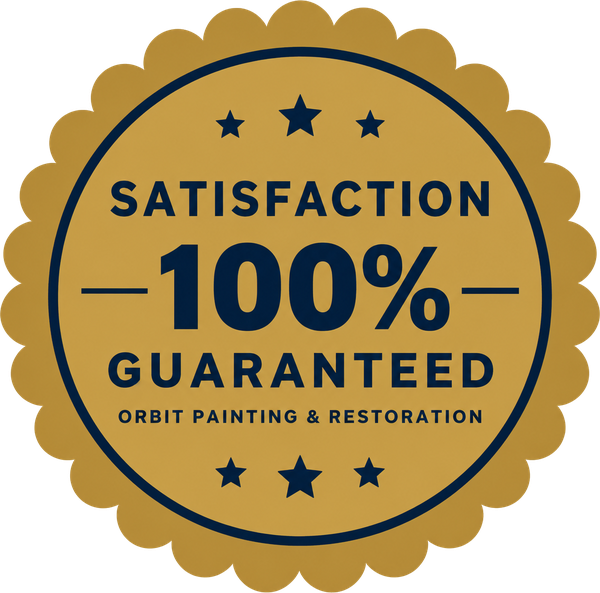 100% Satisfaction Guaranteed, Orbit Painting & Restoration